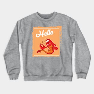 Hello Crewneck Sweatshirt